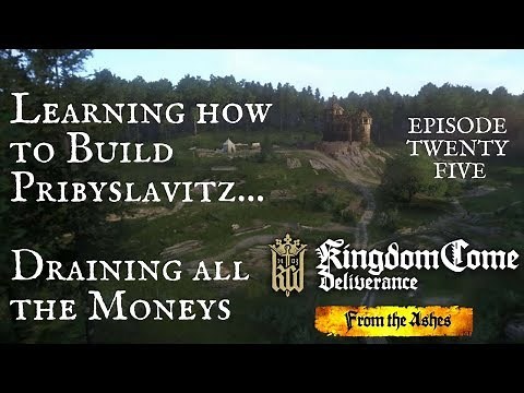 KCD Ep 25 - Learning How to Build Pribyslavitz