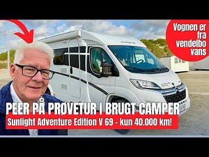 Peer på prøvetur i brugt Sunlight Adventure Edition V 69, vognen er til salg
