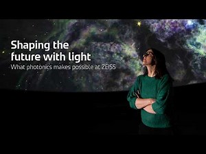 Shaping the future with light | Photonics at ZEISS