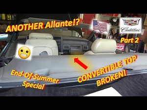 (Pt 2) ANOTHER Allante!? (HVAC, Cruise Control, CRAZY Cadillac CONVERTIBLE TOP)