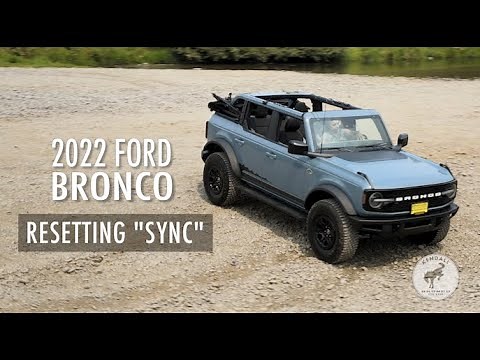 How to Reset Ford Bronco Sync System