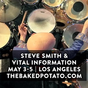 12K views · 396 reactions | Drumming legend Steve Smith brings his iconic band, Vital Information, to LA May 3-5 for a rare stop at The Baked Potato! Featuring Janek Gwizdala (bass) & Manuel Valera (keys). It's a night of virtuosic jazz fusion in LA's most intimate venue! | Steve Smith | Facebook
