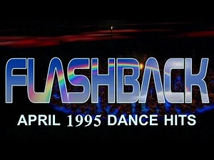 The Eurodance Era: Flashback to April 1995 Dance Hits