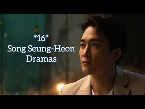 16 Song Seung-Heon Dramas #Kdramas