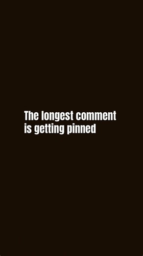 The longest comment is getting pinned #pinnedcomment #comment #comments