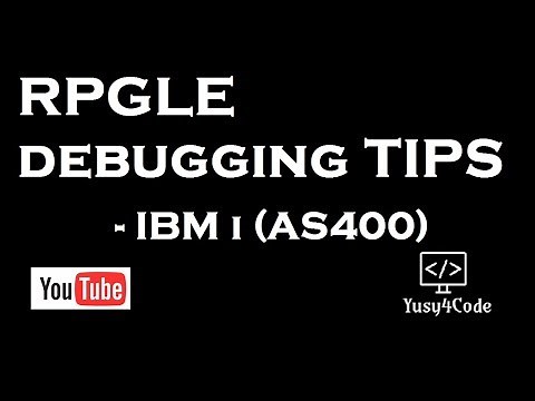 RPGLE Debugging Tips & Tricks