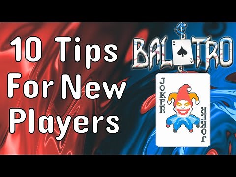 10 Top Tips for New Balatro Players! - Balatro for Beginners