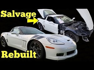 I Rebuilt a Wrecked Corvette Grand Sport! Cheap C6 6 Speed Manual!