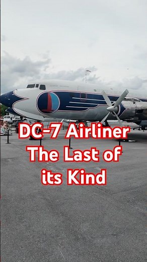 Douglas DC 7 The last of its kind #airplane #aviation #history