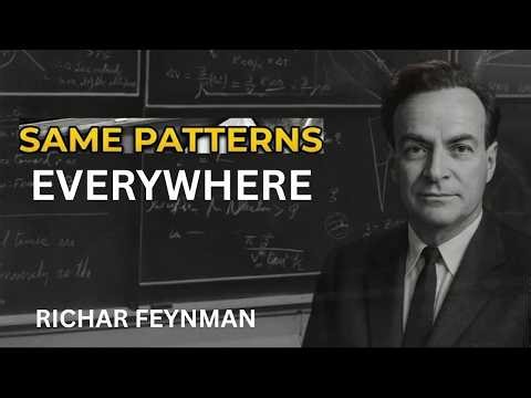 SAME PATTERNS EVERYWHERE – Richard Feynman’s Mind-Blowing View on Reality