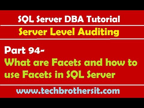 SQL Server DBA Tutorial 94-What are Facets and how to use Facets in SQL Server