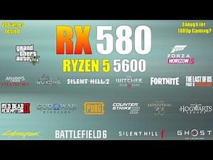 RX 580 + Ryzen 5 5600 - 20 Games Tested - Enough for 1080p Gaming?