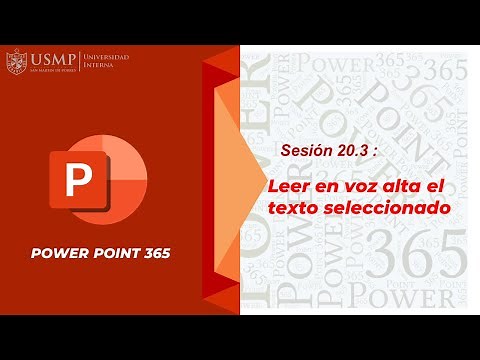 Power Point 365 : Sesión 20.3 - Leer en voz alta el texto seleccionado