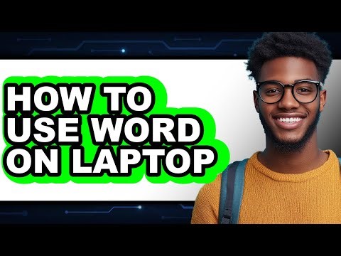 How to Use Word on Laptop - Step by Step