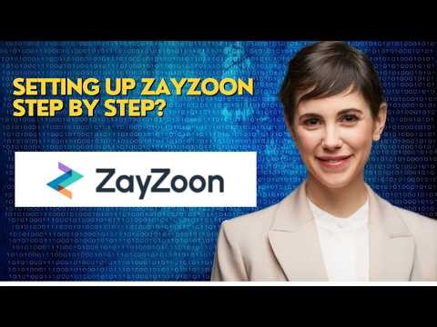 Setting Up ZayZoon Step by Step