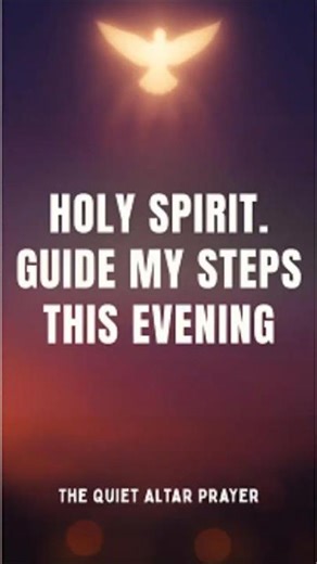 Holy Spirit, Guide My Steps This Evening | Powerful Prayer for Direction
