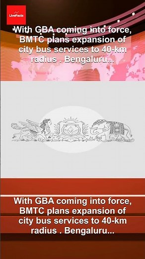 With GBA coming into force, BMTC plans expansion of city bus services to 40-km radius