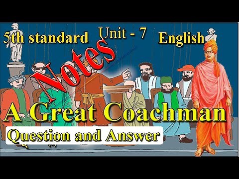 A Great coachman | Question and answers | unit 7 | 5th standard English