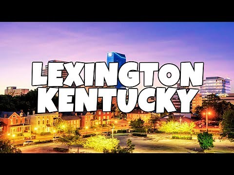 Best Things To Do In Lexington Kentucky