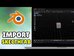 How To Import From Sketchfab To Blender (2026) - Full Guide
