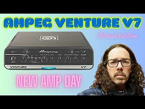 Ampeg Venture V7 Bass Amp Unboxing