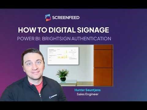 Get Microsoft Power BI on a Screen: BrightSign Authentication