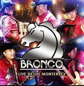 Bronco - Live Desde Monterrey