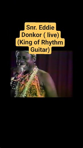 Snr Eddie Donkor live backed by The African Brothers Band Int'l Part 27 | Nana Kwame Ampadu