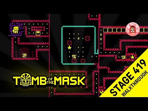 TOMB OF THE MASK | Stage 419 | WalkThrough