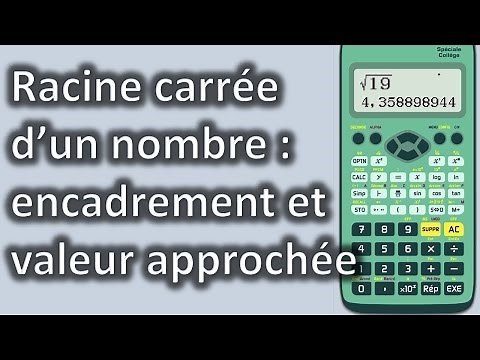 Encadrement et valeur approchée de la racine carrée d'un nombre