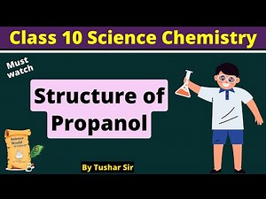 Structure of Propanol | Class 10 science | Carbon and its compounds | #scienceworldbytusharsir