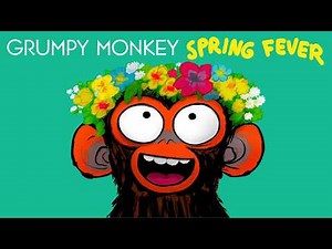 🤣 Grumpy Monkey Spring Fever 🌸 Kids Book Short Springtime Read Aloud Story