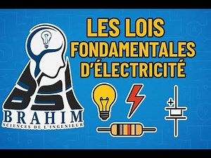 Les Lois Fondamentales d’Électricité