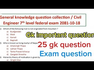 25 gk questions 2081 loksewa exam civil engineer || Gk most imporatant question