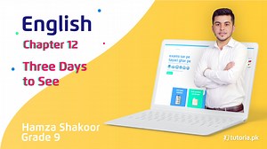 Let's take a look at the chapter 12 of English of grade 9 "Three Days...