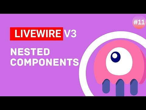 Nested Components - Laravel Livewire v3 Tutorial #episode 11