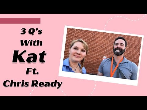 3 Questions with Kat Ft. Chris Ready (From Dhar Mann)