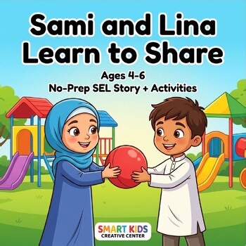 Sami and Lina Learn to Share | Preschool & Kindergarten SEL Story + Activities