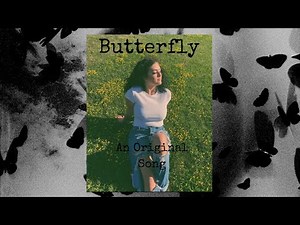 Butterfly Original Song
