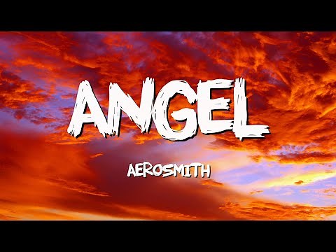 Angel - Aerosmith (Lyrics)