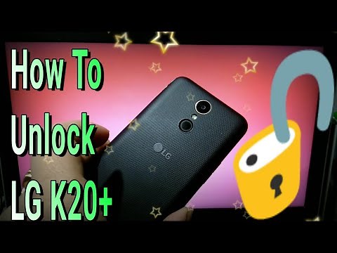 How To Unlock LG K20 Plus Fast Easy 100℅ Works