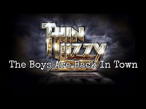 THIN LIZZY - The Boys Are Back In Town (Lyric Video)