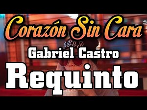 Corazón sin Cara - Gabriel Castro - ❌ TUTORIAL 🔥- REQUINTO - El RV 🎴