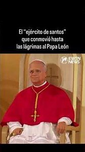 El "Ejército de Santos" que conmovió al Papa León XIV