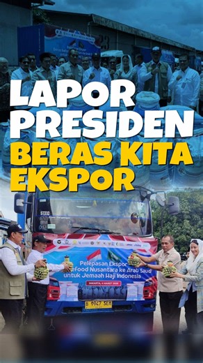 𝗟𝗔𝗣𝗢𝗥 𝗣𝗥𝗘𝗦𝗜𝗗𝗘𝗡, 𝗕𝗘𝗥𝗔𝗦 𝗞𝗜𝗧𝗔 𝗘𝗞𝗦𝗣𝗢𝗥 Indonesia mencetak sejarah baru sektor pertanian. Sebanyak 2.280 ton beras premium kita kirim menuju Arab Saudi. Pengiriman perdana ini memiliki misi khusus memenuhi kebutuhan konsumsi jemaah haji asal tanah air selama beribadah di tanah suci. Momen ini terwujud berkat melimpahnya stok beras nasional. Pada bulan Maret lalu, ketersediaan beras menembus angka 3,7 juta ton. Pencapaian luar biasa ini membuka pintu menuju pasar internasion