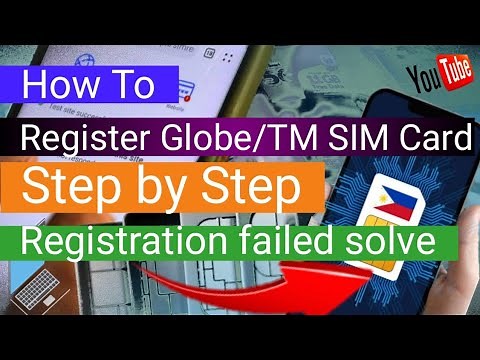 Globe/TM SIM Card Registration | How to solve sim registration failed