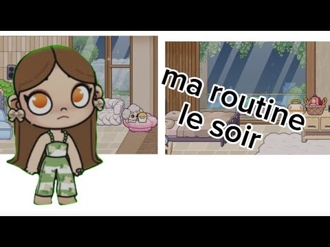Ma routine le soir (part 1)😍