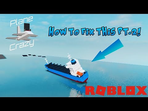 How to Fix (Large) Boats Not Floating in Roblox Plane Crazy
