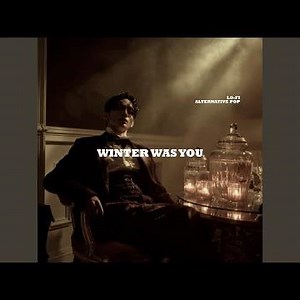 Winter Was You
