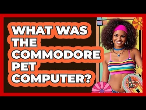 What Was the Commodore PET Computer?